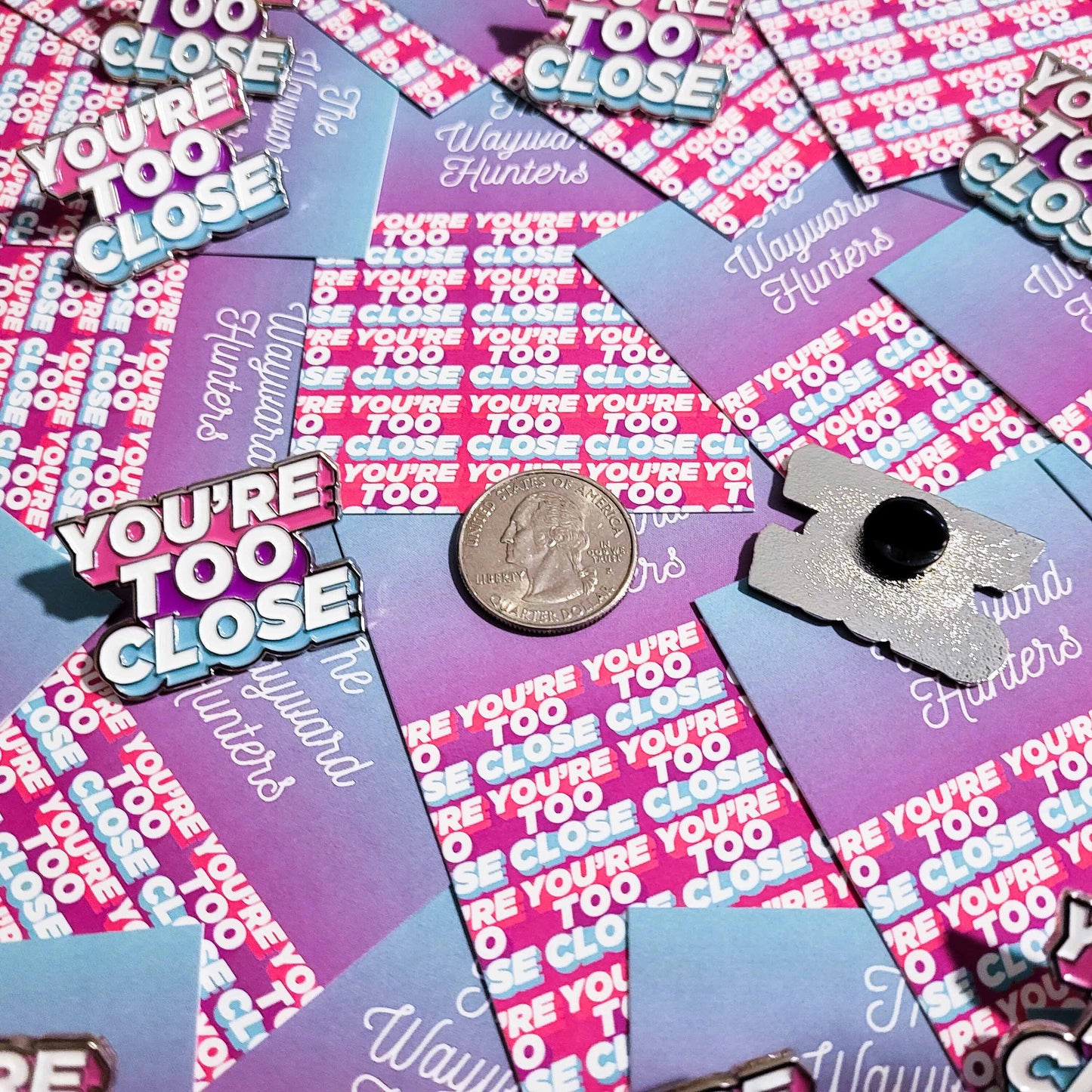 You're Too Close Pin: A Humorous Reminder of Personal Space - Funny Enamel Pin